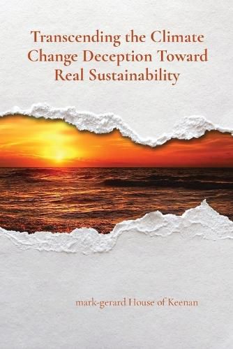 Cover image for Transcending the Climate Change Deception Toward Real Sustainability