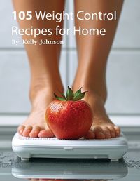 Cover image for 105 Weight Control Recipe for Home