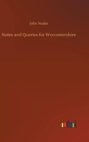 Cover image for Notes and Queries for Worcestershire