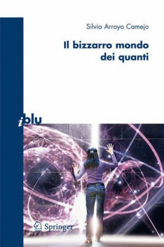 Cover image for Il bizzarro mondo dei quanti