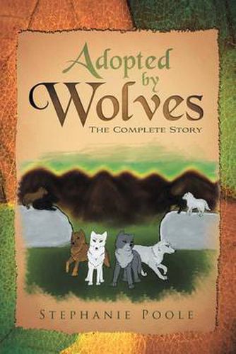 Cover image for Adopted by Wolves: The Complete Story