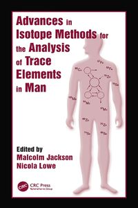 Cover image for Advances in Isotope Methods for the Analysis of Trace Elements in Man