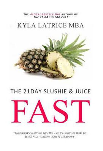 Cover image for The 21 Day Slushie & Juice Fast