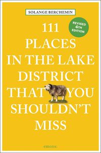 Cover image for 111 Places in the Lake District That You Shouldn't Miss