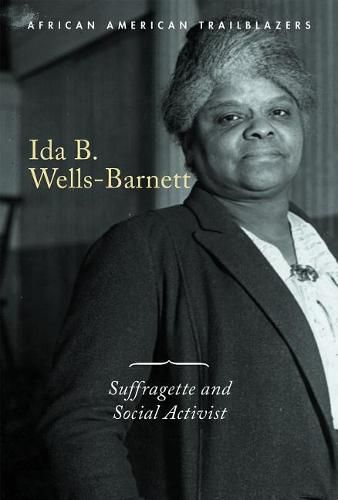 Ida B. Wells-Barnett: Suffragette and Social Activist