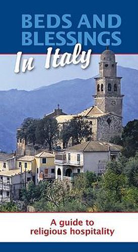 Cover image for Beds and Blessings in Italy: A Guide to Religious Hospitality