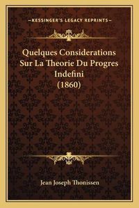 Cover image for Quelques Considerations Sur La Theorie Du Progres Indefini (1860)