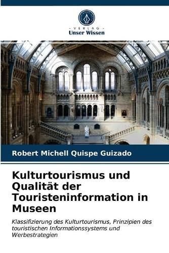 Kulturtourismus und Qualitat der Touristeninformation in Museen