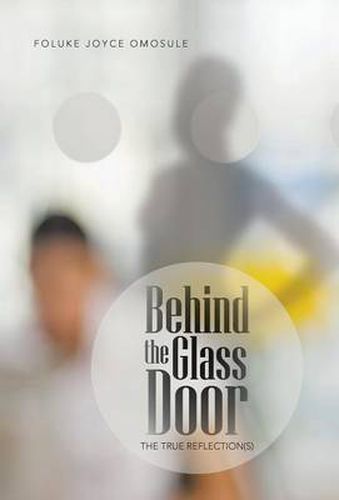 Cover image for Behind the Glass Door