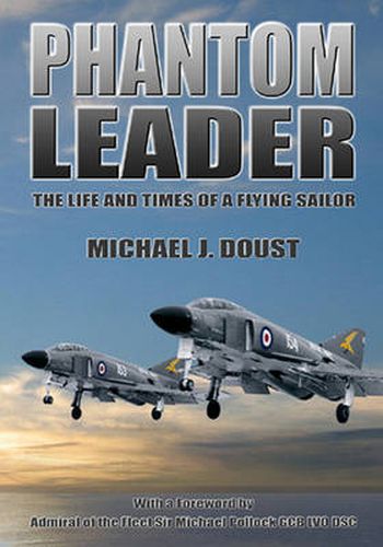 Cover image for Phantom Leader: The Life and Times of a Flying Sailor