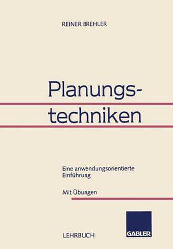 Cover image for Planungstechniken: Eine Anwendungsorientierte Einfuhrung