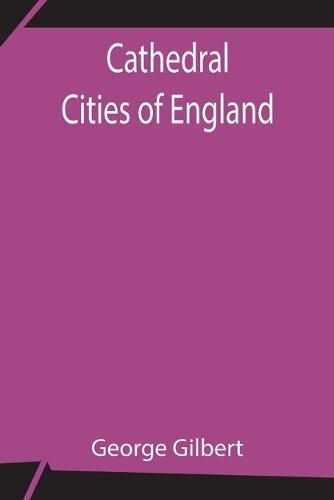 Cathedral Cities of England