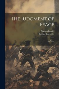 Cover image for The Judgment of Peace; A Novel