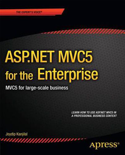 Cover image for ASP.NET MVC6 for the Enterprise: MVC6 for Large-Scale Business