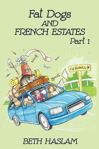 Cover image for Fat Dogs and French Estates: Part