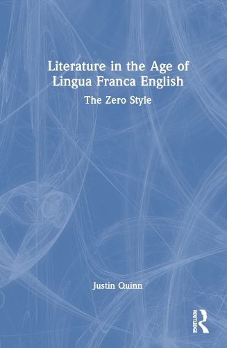 Cover image for Literature in the Age of Lingua Franca English