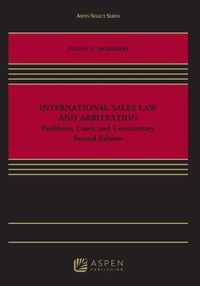 Cover image for International Sales Law and Arbitration: Problems, Cases, and Commentary