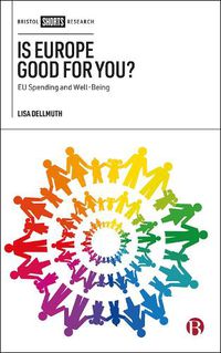 Cover image for Is Europe Good for You?: EU Spending and Well-Being