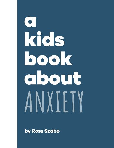 Cover image for A Kids Book About Anxiety