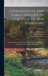 Cover image for Genealogical and Family History of the State of New Hampshire