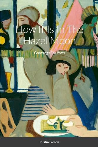 Cover image for How It Is In The Hazel Moon