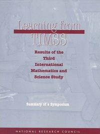 Cover image for Learning from TIMSS: Results of the Third International Mathematics and Science Study, Summary of a Symposium