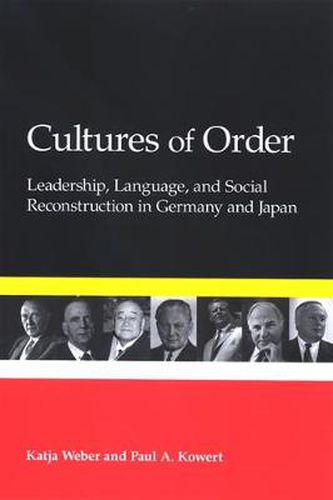 Cover image for Cultures of Order: Leadership, Language, and Social Reconstruction in Germany and Japan