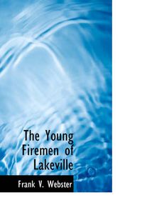 Cover image for The Young Firemen of Lakeville