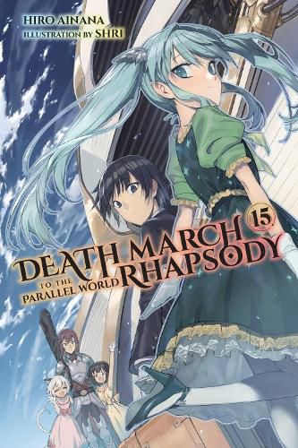 Cover image for Death March to the Parallel World Rhapsody, Vol. 15 (light novel)