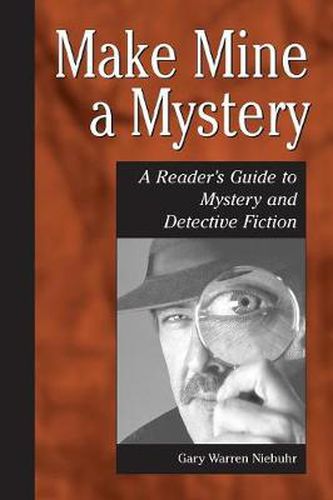 Cover image for Make Mine a Mystery: A Reader's Guide to Mystery and Detective Fiction