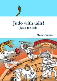 Cover image for Judo with tails! - Judo for kids