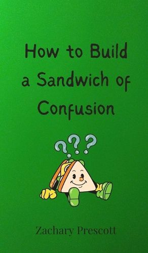 Cover image for How to Build a Sandwich of Confusion