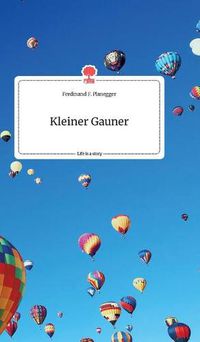 Cover image for Kleiner Gauner. Life is a Story - story.one