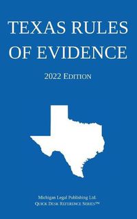 Cover image for Texas Rules of Evidence; 2022 Edition