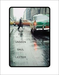 Cover image for The Unseen Saul Leiter