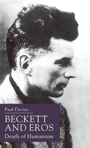 Cover image for Beckett and Eros: Death of Humanism