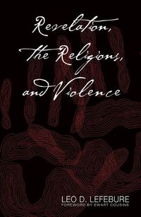 Cover image for Revelation, the Religions and Violence