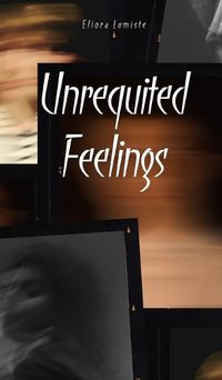 Cover image for Unrequited Feelings