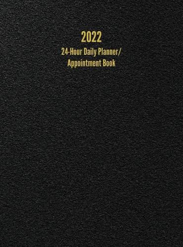 2022 24-Hour Daily Planner/ Appointment Book: Dot Grid Design (One Page per Day)