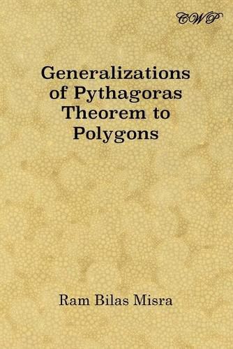 Generalizations of Pythagoras Theorem to Polygons