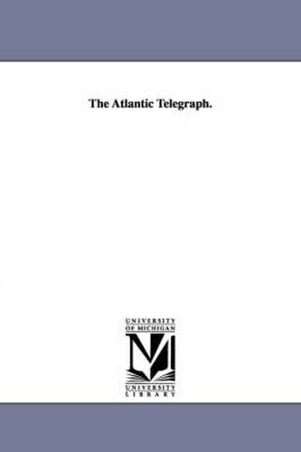 Cover image for The Atlantic Telegraph.