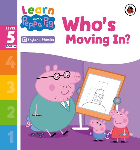 Cover image for Learn with Peppa Phonics Level 5 Book 14 - Who's Moving In? (Phonics Reader)