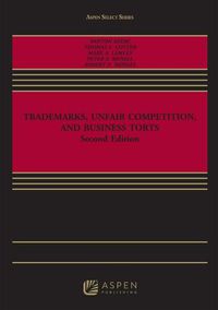 Cover image for Trademarks, Unfair Competition, and Business Torts