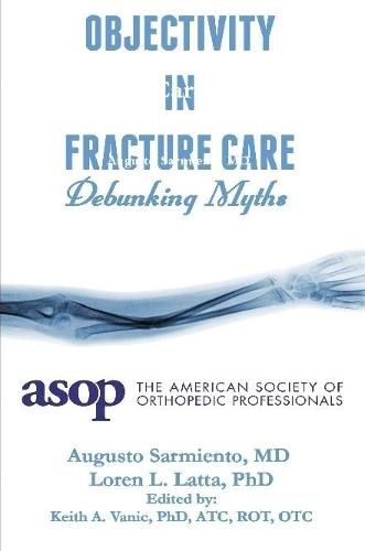 Cover image for Objectivity of Fracture Care