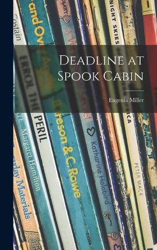 Cover image for Deadline at Spook Cabin