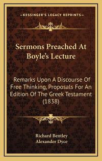 Cover image for Sermons Preached At Boyle's Lecture