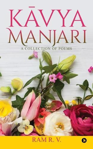 Kavya Manjari: A Collection of Poems