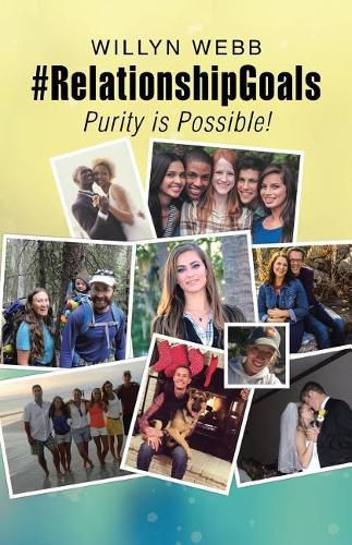 Cover image for #RelationshipGoals: Purity is Possible!