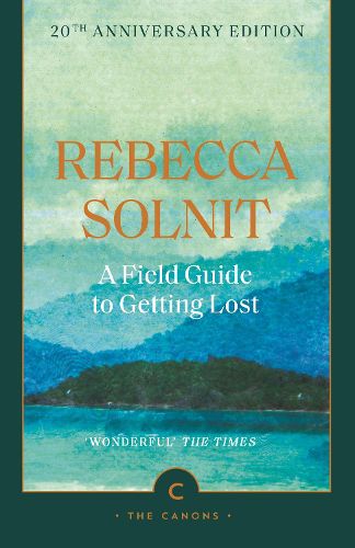 Cover image for A Field Guide To Getting Lost
