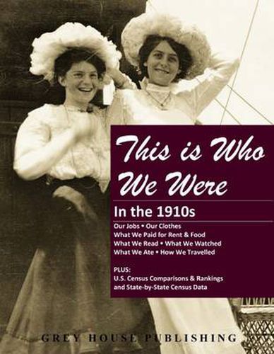 Cover image for This is Who We Were: In the 1910s